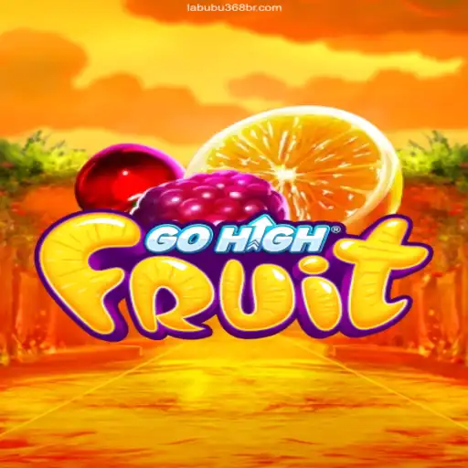Discovering the Thrills of GoHighFruit: A New Gaming Sensation by Labubu368.Com Brasil